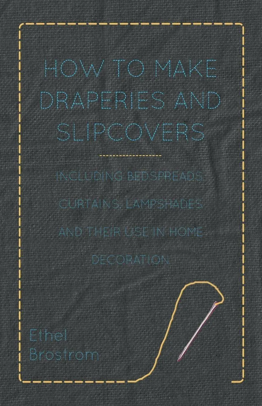 Cover: 9781446525494 | How to Make Draperies and Slipcovers - Including Bedspreads,...