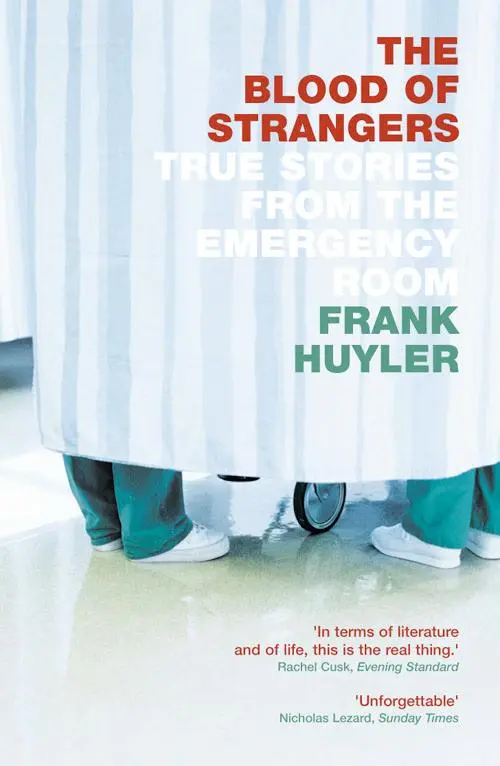 Cover: 9781841155494 | The Blood of Strangers | True Stories from the Emergency Room | Huyler