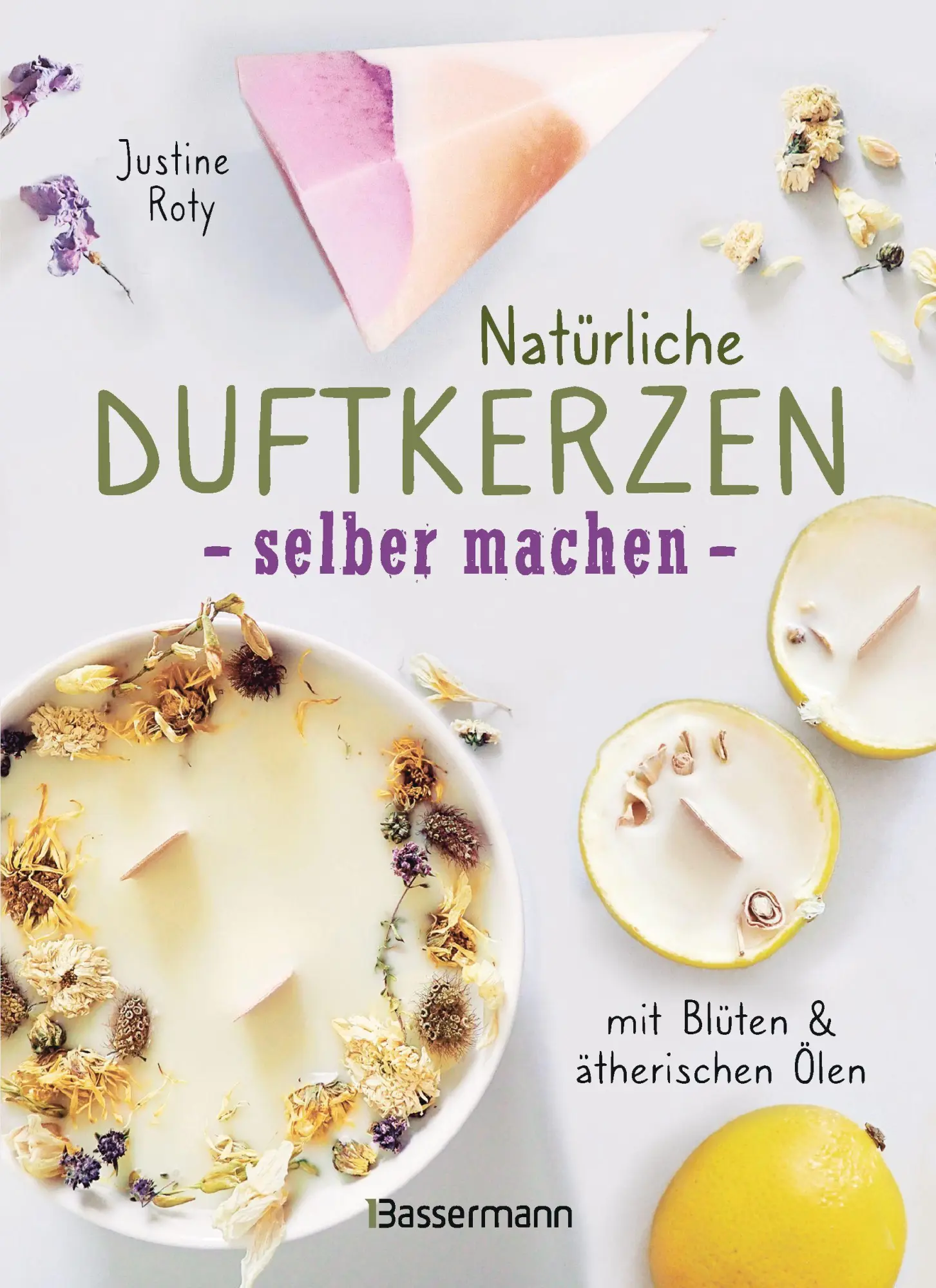 Cover: 9783809445494 | Natürliche Duftkerzen selber machen - mit Blüten &amp; ätherischen Ölen