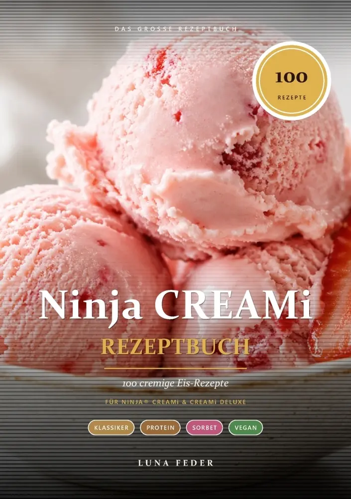 Cover: 9789403915494 | Ninja CREAMi Rezeptbuch - 100 cremige Eis-Rezepte: von Protein-Eis...
