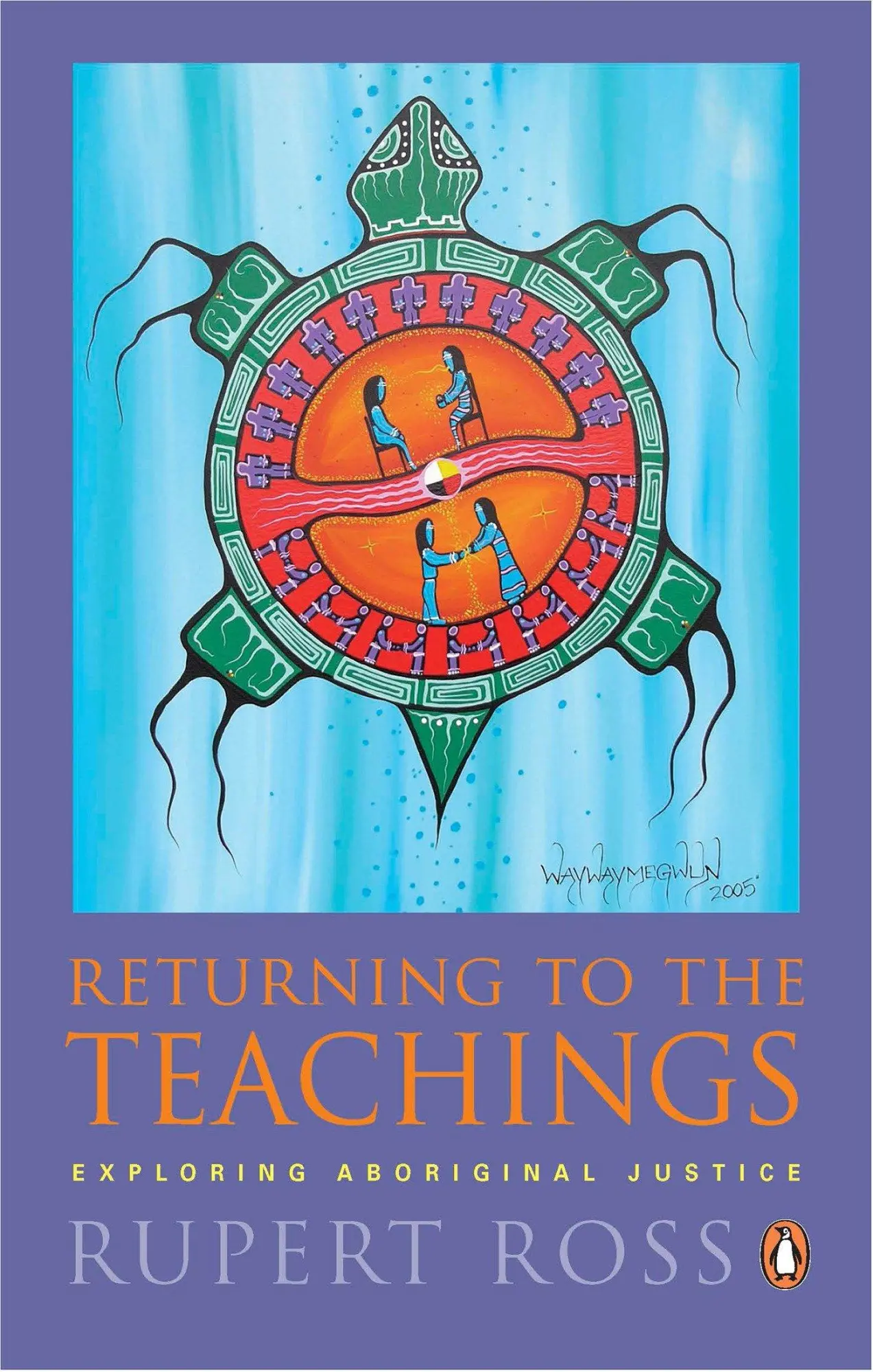Cover: 9780143055594 | Returning to the Teachings | Exploring Aboriginal Justice | Ross