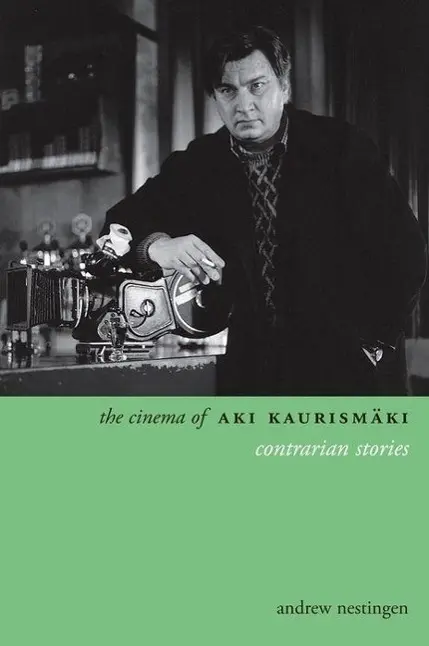 Cover: 9780231165594 | Nestingen, A: Cinema of Aki Kaurismaki | Contrarian Stories | Buch