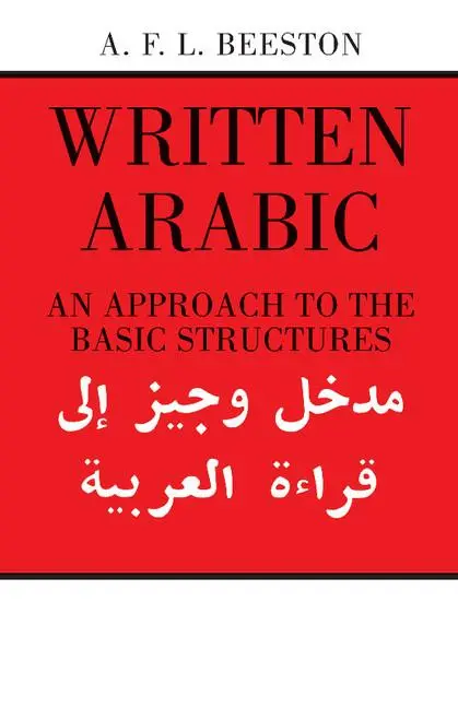 Cover: 9780521095594 | Written Arabic | An Approach to the Basic Structures | Beeston | Buch