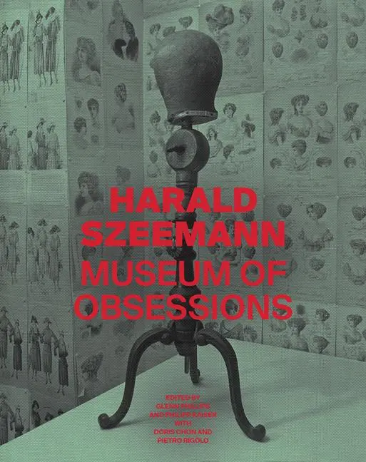 Cover: 9781606065594 | Harald Szeemann - Museum of Obsessions | Doris Chon (u. a.) | Buch