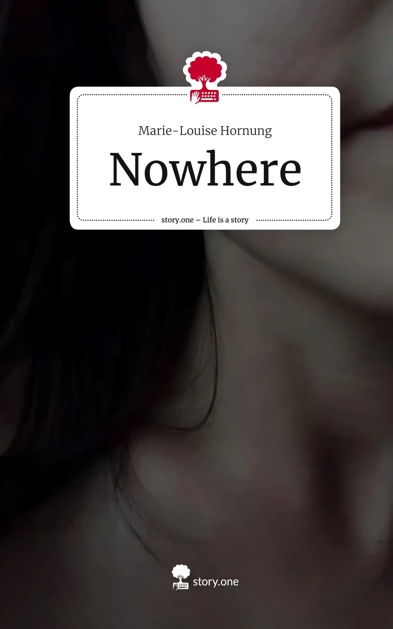 Cover: 9783711565594 | Nowhere. Life is a Story - story.one | Marie-Louise Hornung | Buch
