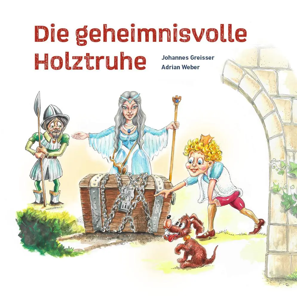 Cover: 9783855805594 | Die geheimnisvolle Holztruhe | Johannes Greisser | Buch | 42 S. | 2022