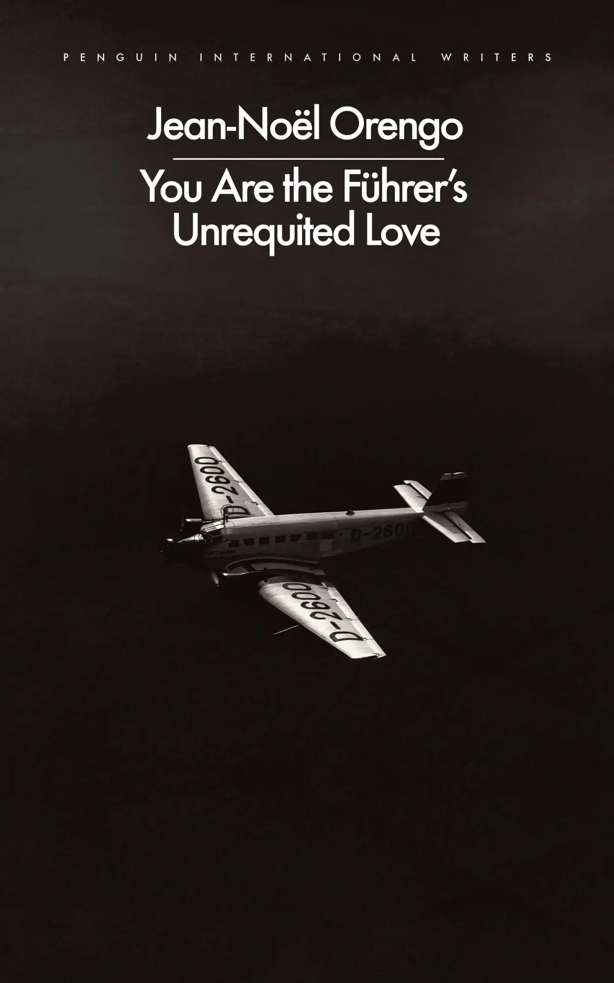 Cover: 9780241745694 | You Are the Führer's Unrequited Love | Jean-Noël Orengo | Taschenbuch