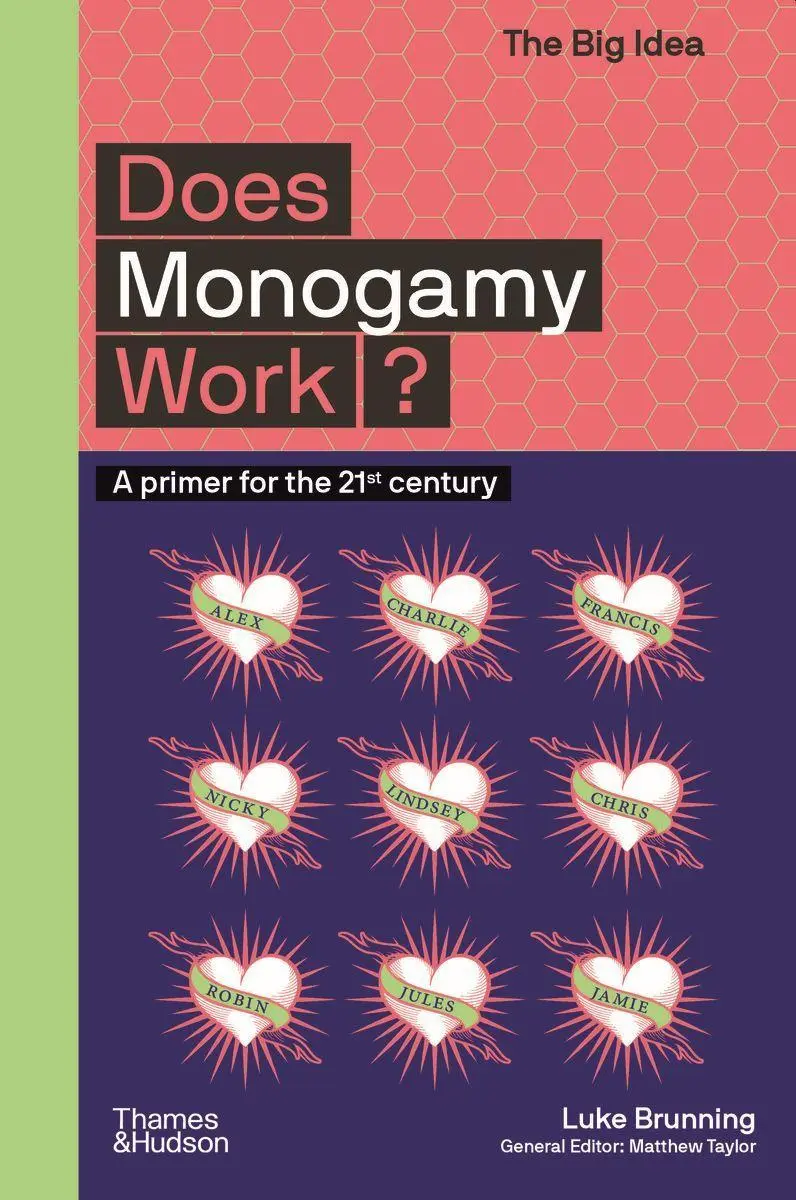 Cover: 9780500295694 | Does Monogamy Work? (the Big Idea Series) | Luke Brunning | Buch