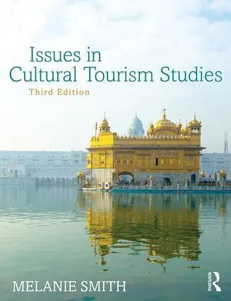 Cover: 9781138785694 | Issues in Cultural Tourism Studies | Melanie K. Smith | Taschenbuch