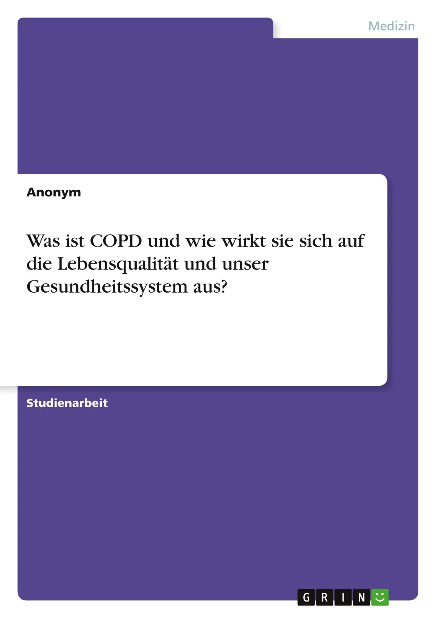 Cover: 9783346795694 | Was ist COPD und wie wirkt sie sich auf die Lebensqualität und...