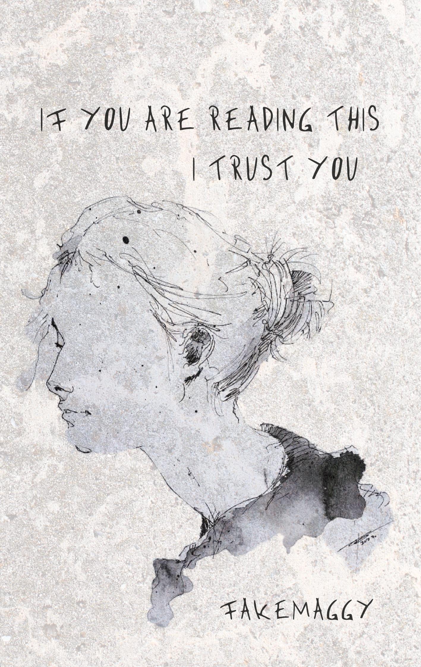 Cover: 9783756275694 | if you are reading this, I trust you | Fakemaggy | Taschenbuch | 2022