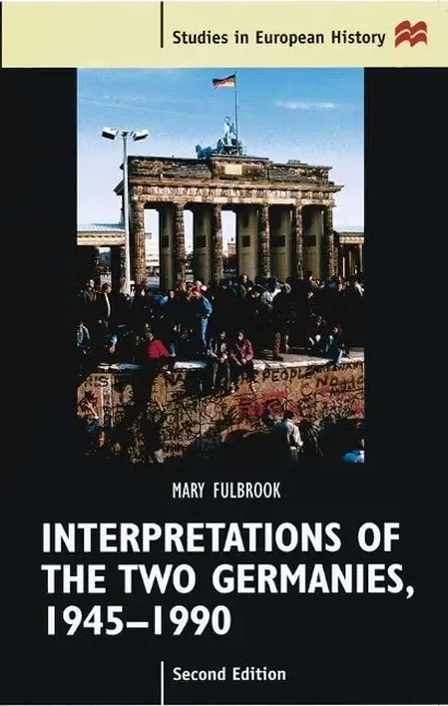 Cover: 9780333665794 | Interpretations of the Two Germanies, 1945-1990 | Mary Fulbrook | Buch