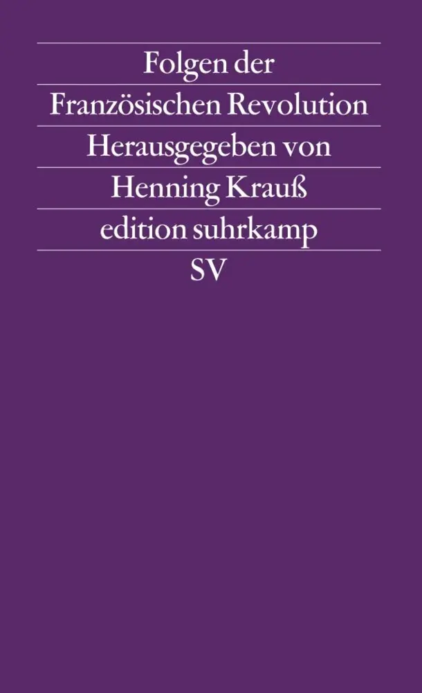 Cover: 9783518115794 | Folgen der Französischen Revolution | Herausgegeben von Henning Krauß
