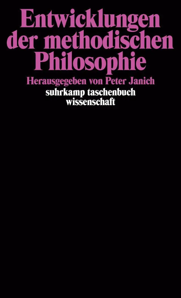 Cover: 9783518285794 | Entwicklungen der methodischen Philosophie | Peter Janich | Buch