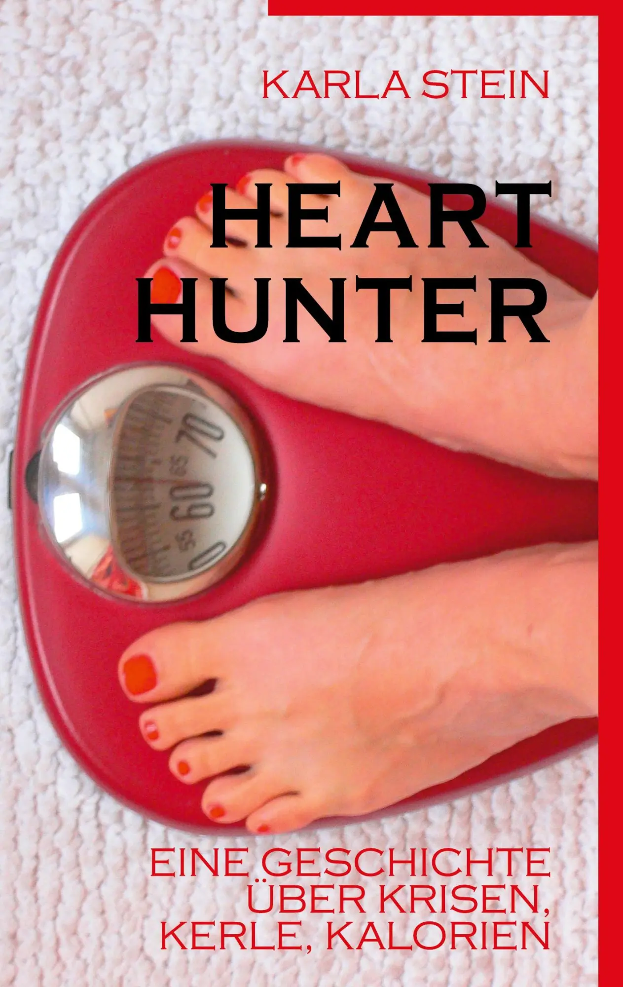 Cover: 9783833485794 | Hearthunter | Eine Geschichte über Krisen, Kerle, Kalorien | Stein