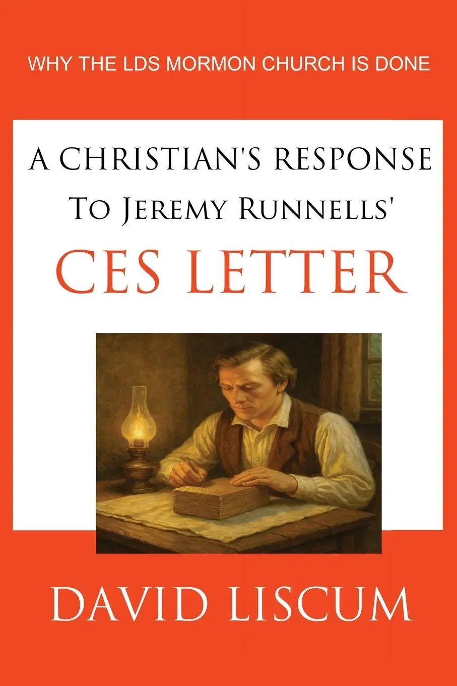Cover: 9798349545894 | A Christian's Response to Jeremy Runnells' CES Letter | David Liscum