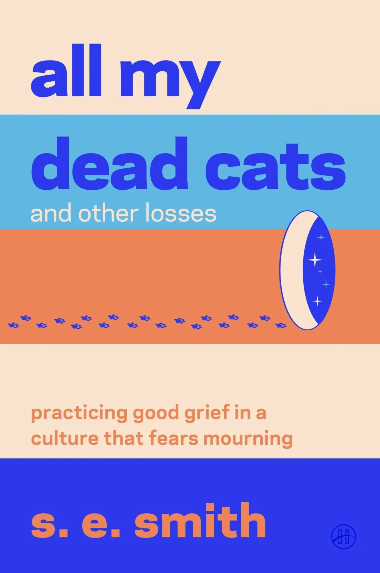 Cover: 9780063445994 | All My Dead Cats and Other Losses | S. E. Smith | Taschenbuch | 2026