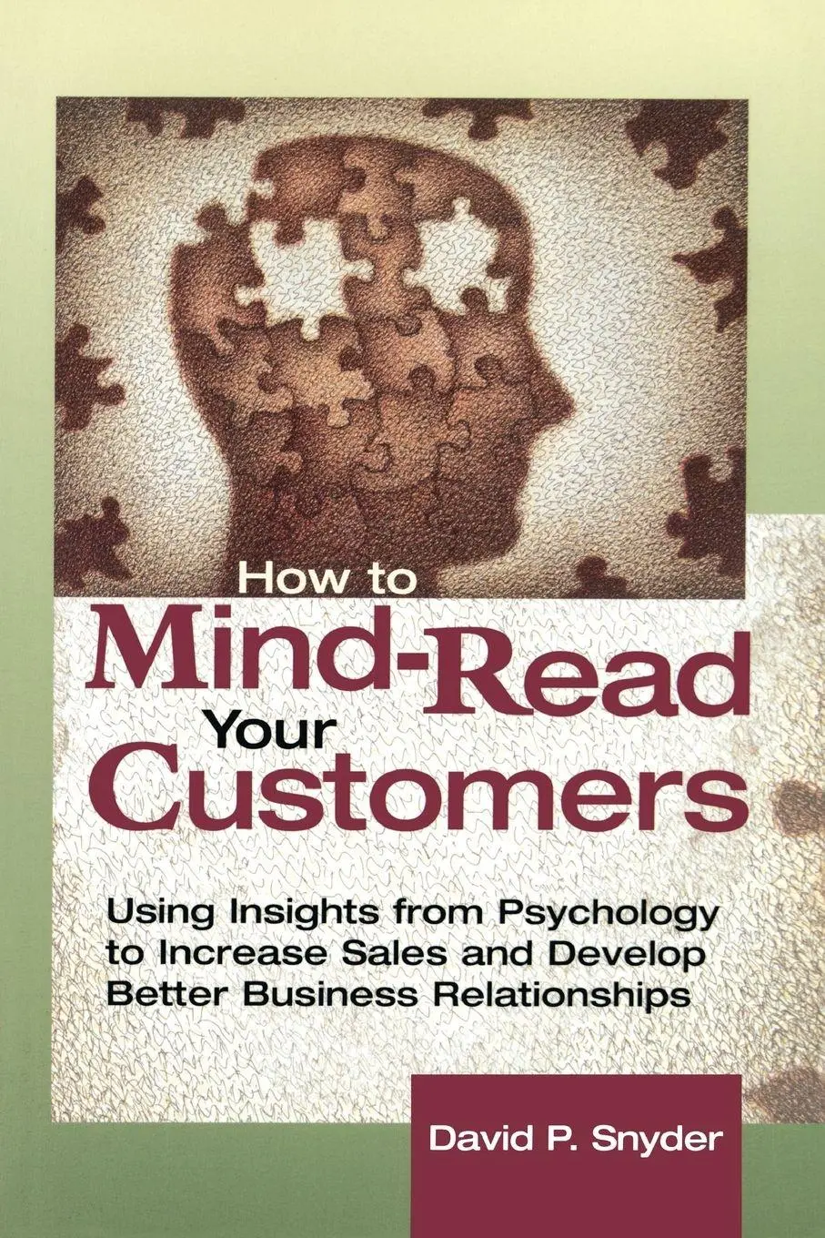 Cover: 9780814405994 | The How to Mind-Read Your Customers | David P. Snyder | Taschenbuch