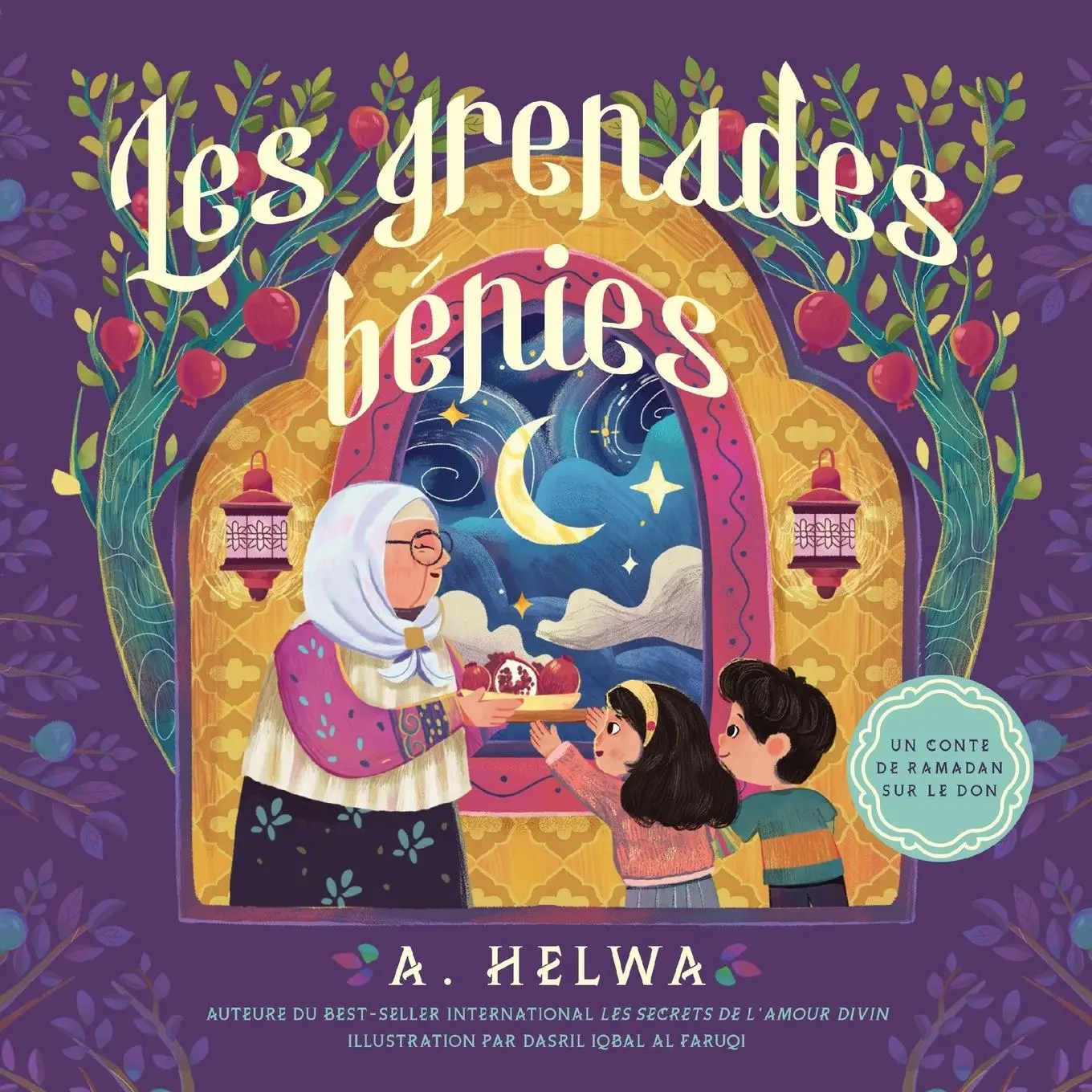 Cover: 9781957415994 | Les Grenades Bénies | Un conte de Ramadan sur le don | A. Helwa | Buch