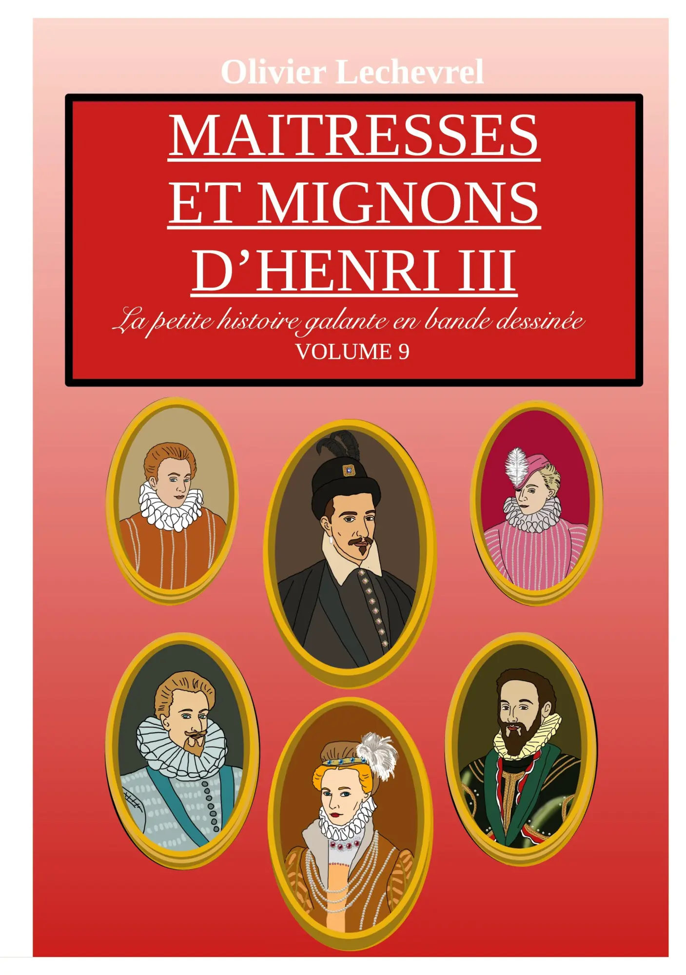 Cover: 9782322555994 | Maitresses et mignons d'Henri III | Olivier Lechevrel | Taschenbuch