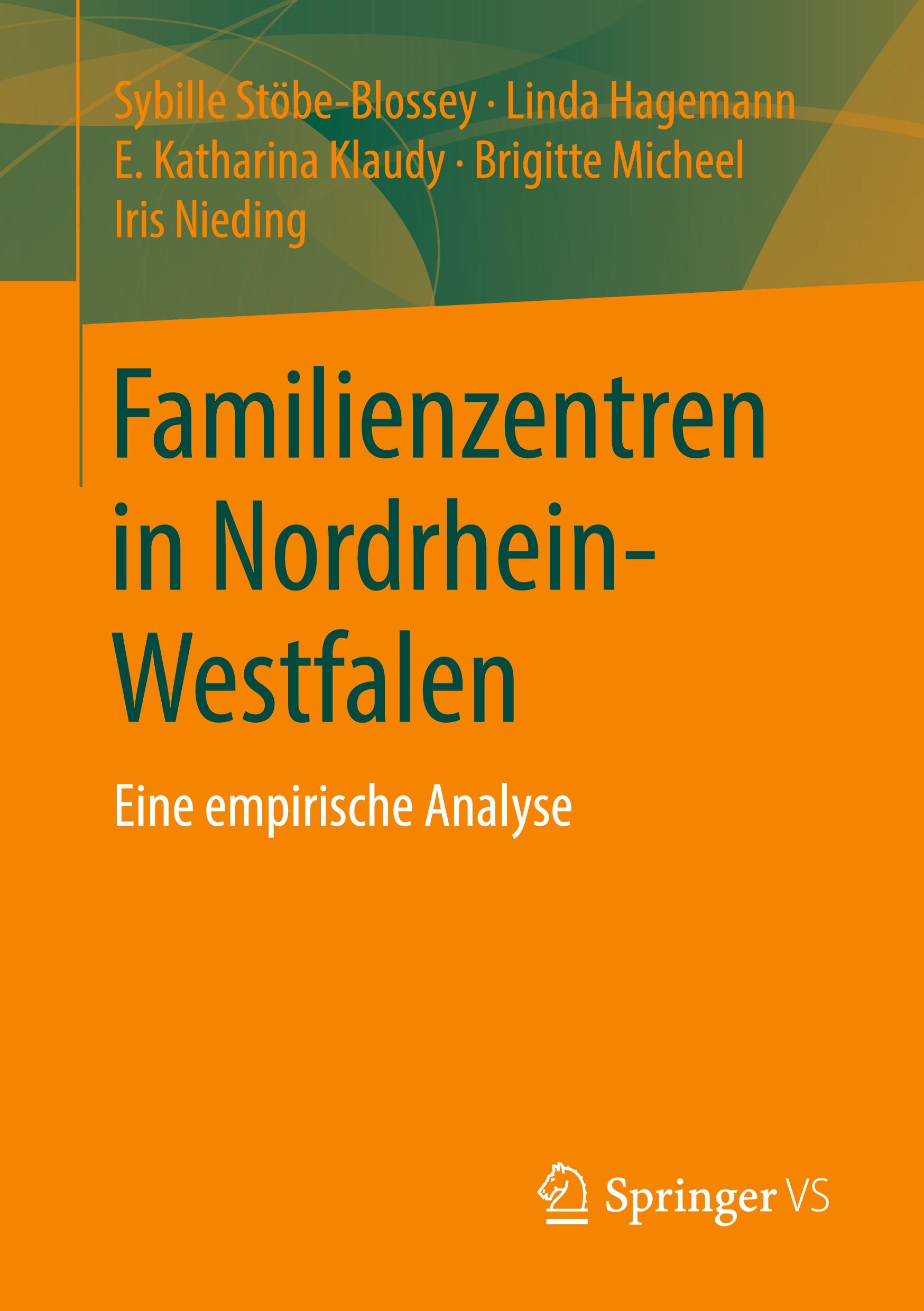 Cover: 9783658305994 | Familienzentren in Nordrhein-Westfalen | Eine empirische Analyse | xix