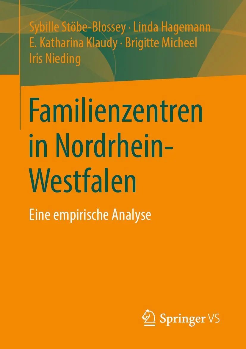 Cover: 9783658305994 | Familienzentren in Nordrhein-Westfalen | Eine empirische Analyse | xix