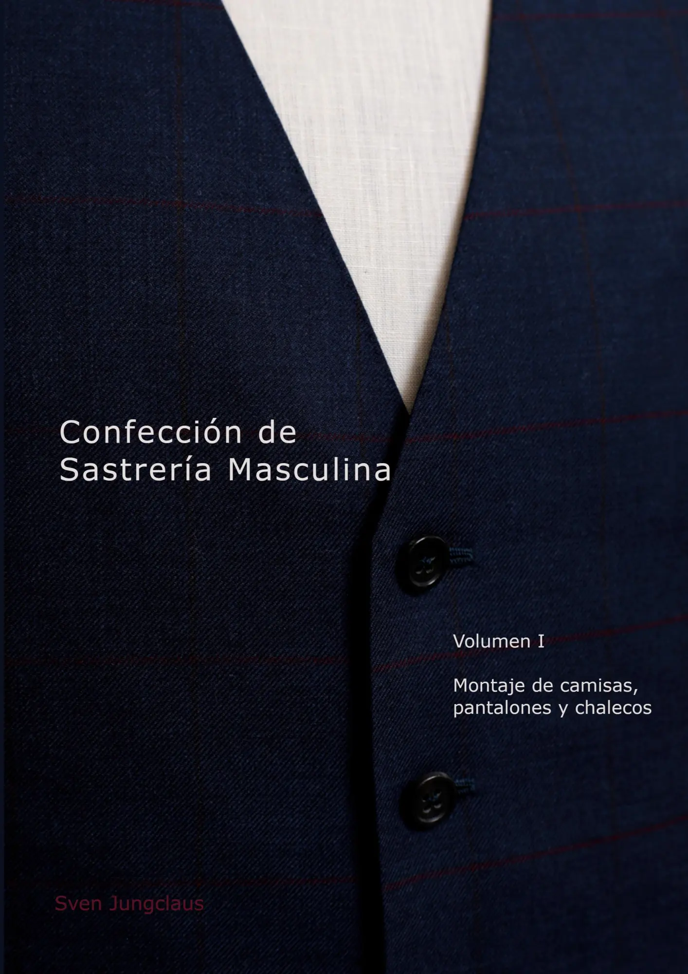 Cover: 9783759765994 | Confección de Sastrería Masculina, Volumen 1 | Sven Jungclaus | Buch