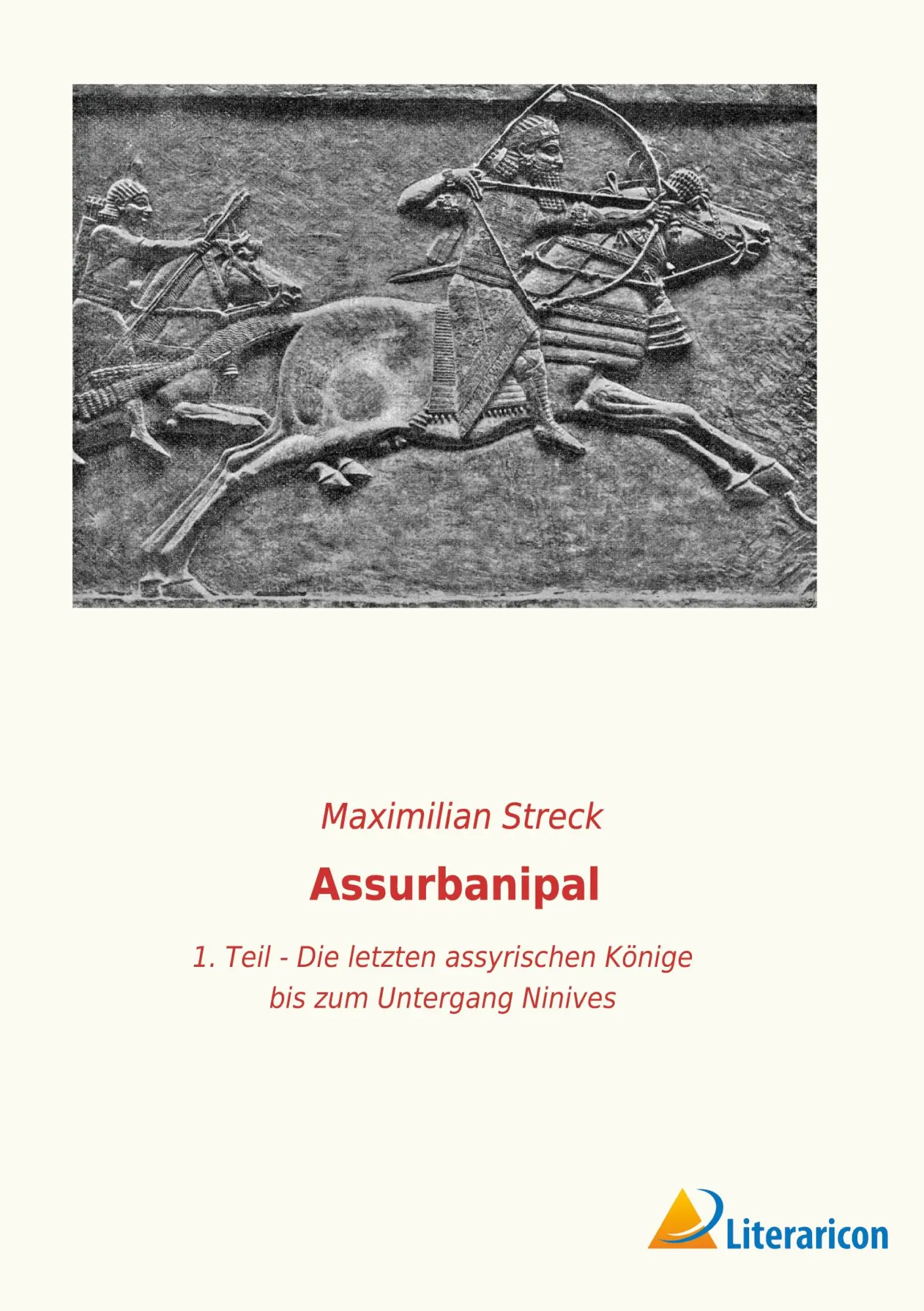 Cover: 9783965065994 | Assurbanipal | Maximilian Streck | Taschenbuch | 508 S. | Deutsch