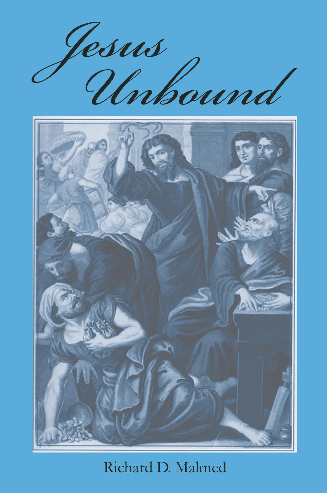 Cover: 9781635246094 | Jesus Unbound | Richard D. Malmed | Taschenbuch | Englisch | 2017