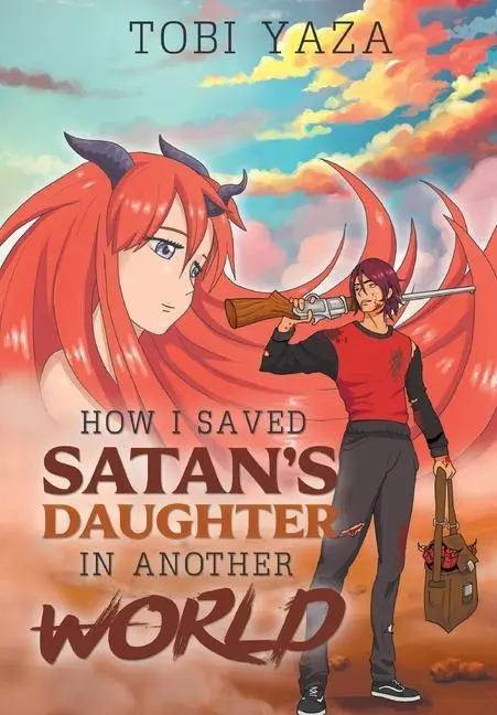 Cover: 9781646206094 | How I Saved Satan's Daughter in Another World | Tobi Yaza | Buch