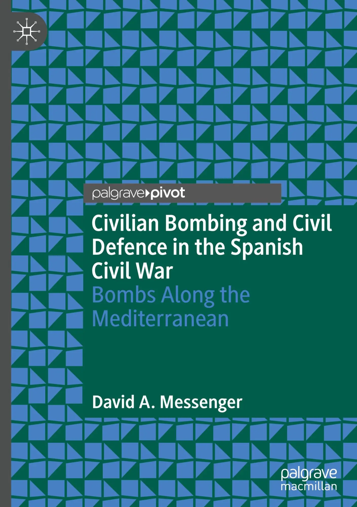 Civilian Bombing and Civil Defence in the Spanish Civil War