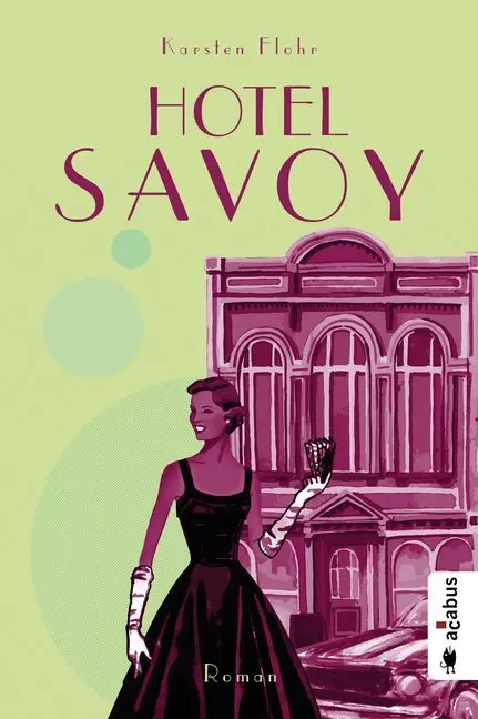 Cover: 9783862826094 | Hotel Savoy | Roman | Karsten Flohr | Taschenbuch | 316 S. | Deutsch