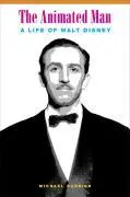 Cover: 9780520256194 | The Animated Man | A Life of Walt Disney | Michael Barrier | Buch