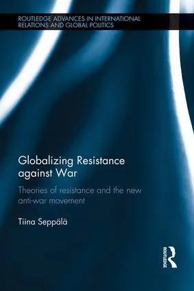 Cover: 9781138186194 | Globalizing Resistance against War | Tiina Seppälä | Taschenbuch
