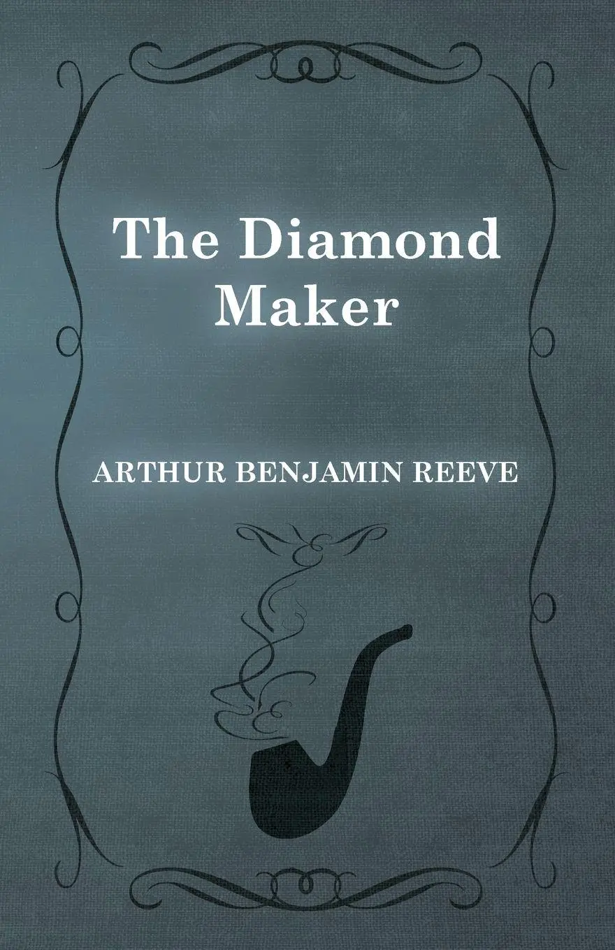 Cover: 9781473326194 | The Diamond Maker | Arthur Benjamin Reeve | Taschenbuch | Englisch