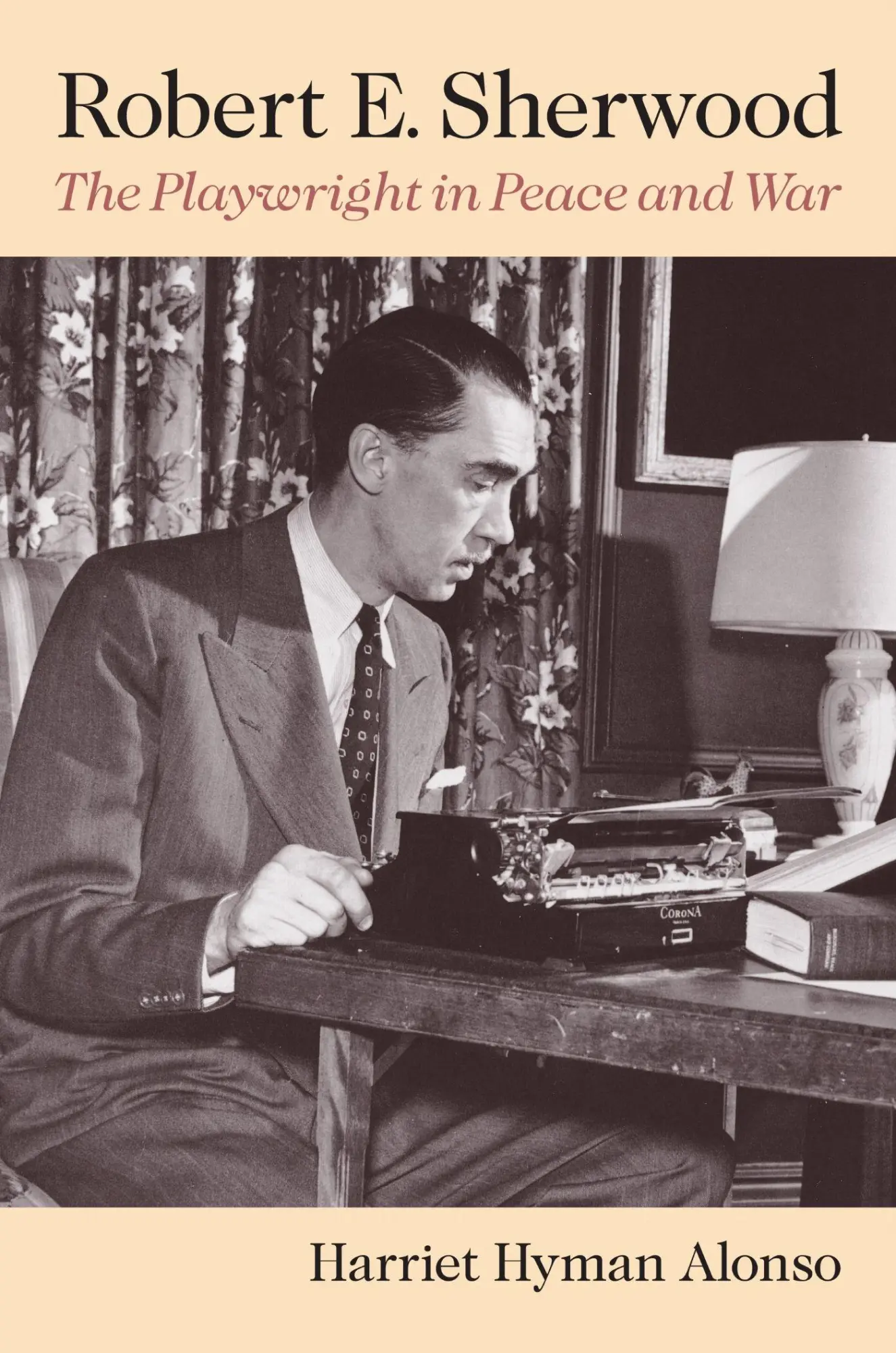 Cover: 9781558496194 | Robert E. Sherwood | The Playwright in Peace and War | Alonso | Buch