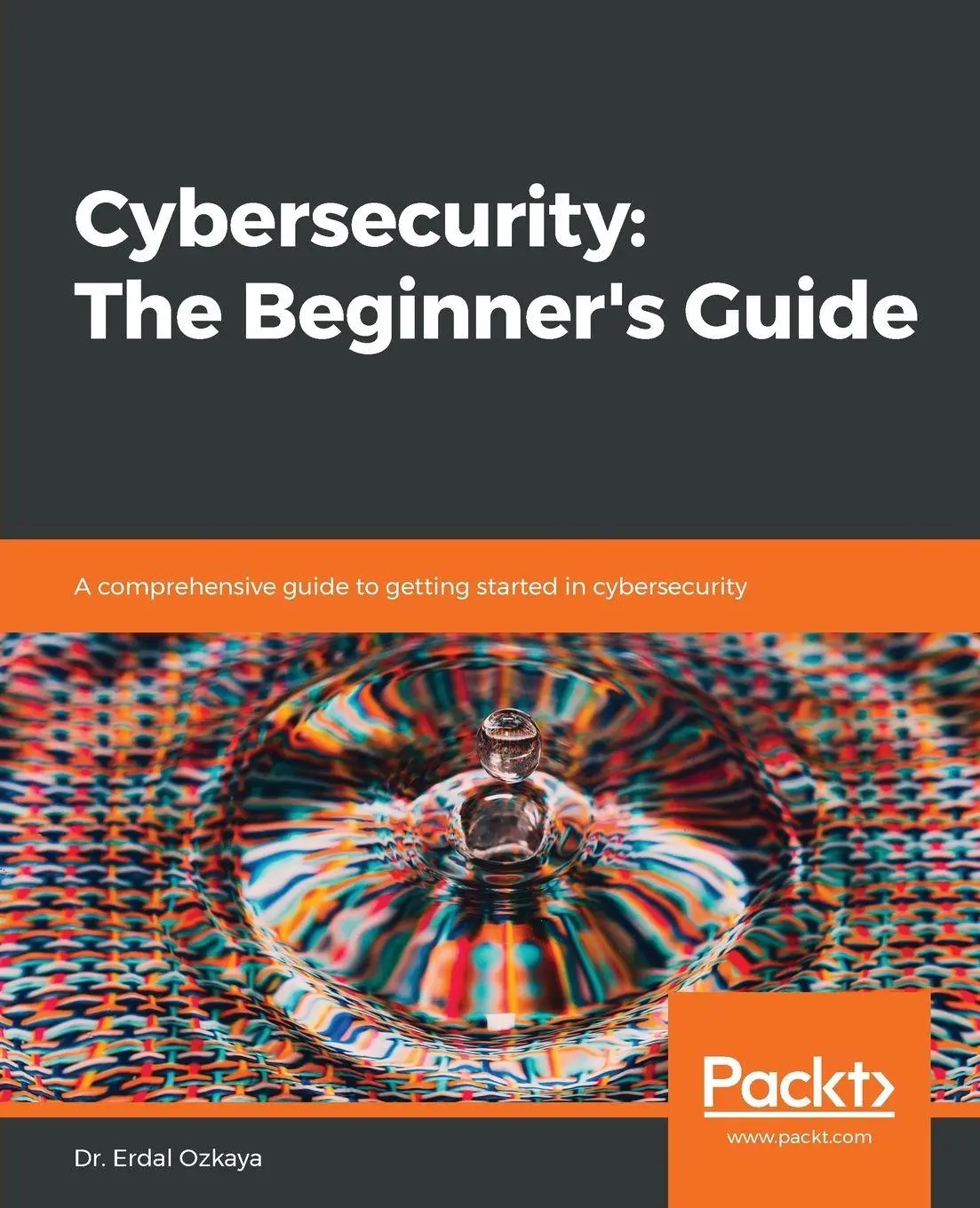 Cover: 9781789616194 | Cybersecurity | Erdal Ozkaya | Taschenbuch | Kartoniert / Broschiert Cover: 9781789616194 | Cybersecurity | Erdal Ozkaya | Taschenbuch | Kartoniert / Broschiert