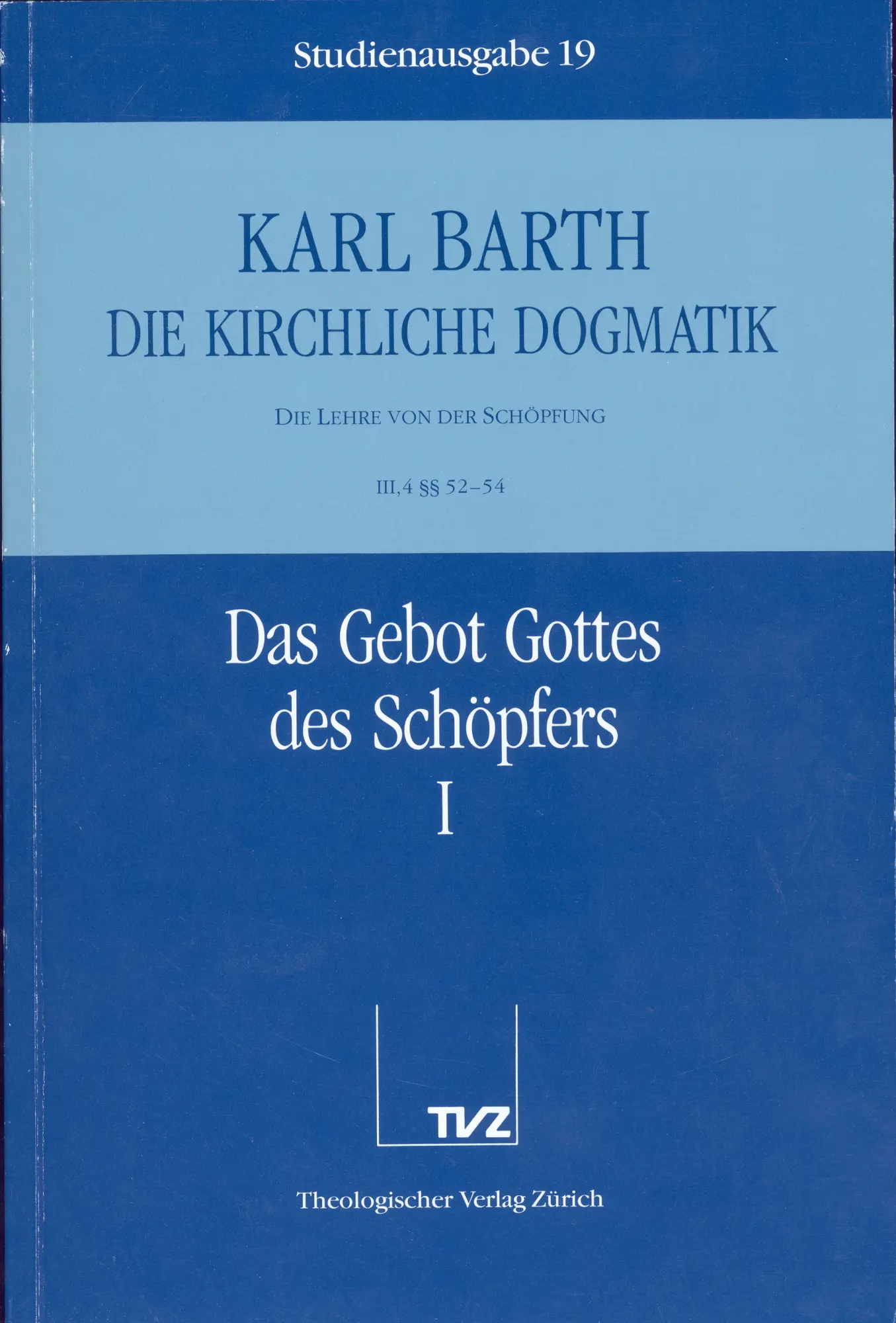 Cover: 9783290116194 | Das Gebot Gottes des Schöpfers. Tl.1 | Karl Barth | Taschenbuch | 1993