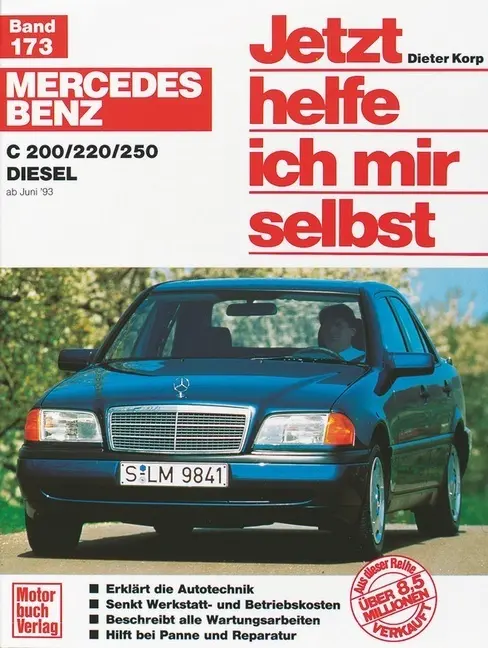 Cover: 9783613016194 | Mercedes-Benz C 200/220/250 Diesel (ab Juni '93) | Dieter Korp | Buch