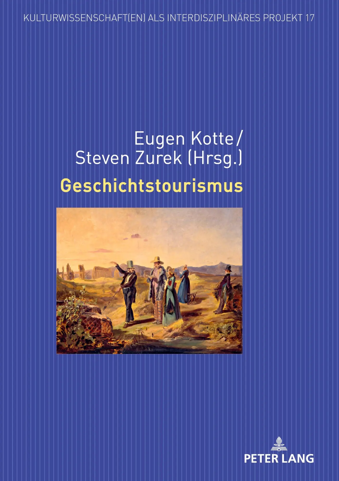 Cover: 9783631906194 | Geschichtstourismus | Eugen Kotte (u. a.) | Buch | Deutsch | 2023