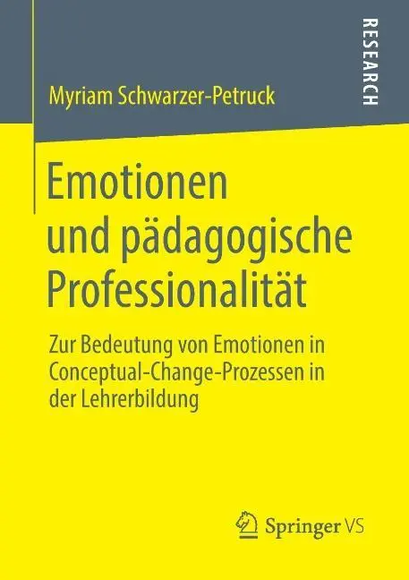 Cover: 9783658046194 | Emotionen und pädagogische Professionalität | Myriam Schwarzer-Petruck