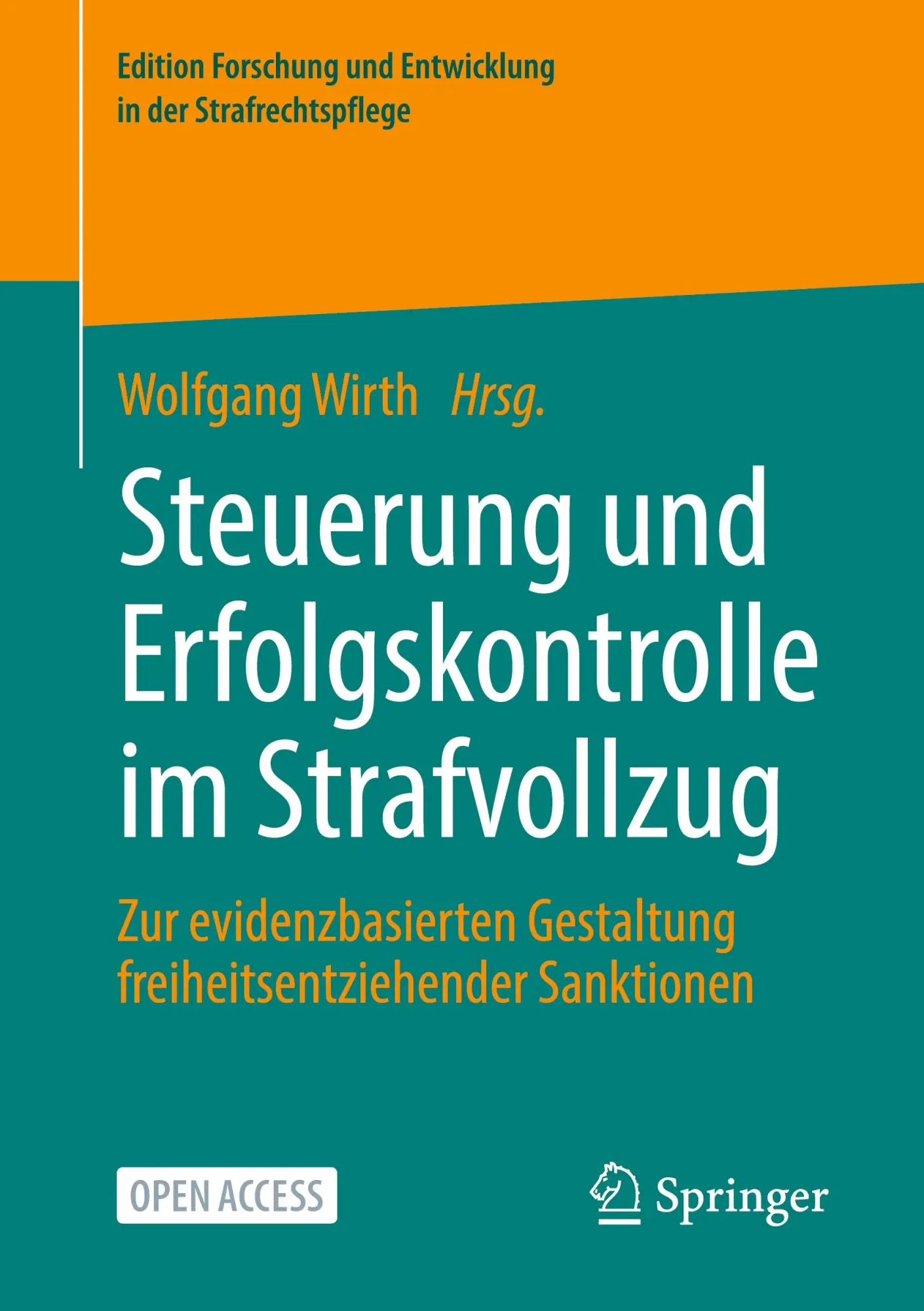 Cover: 9783658356194 | Steuerung und Erfolgskontrolle im Strafvollzug | Wolfgang Wirth | Buch