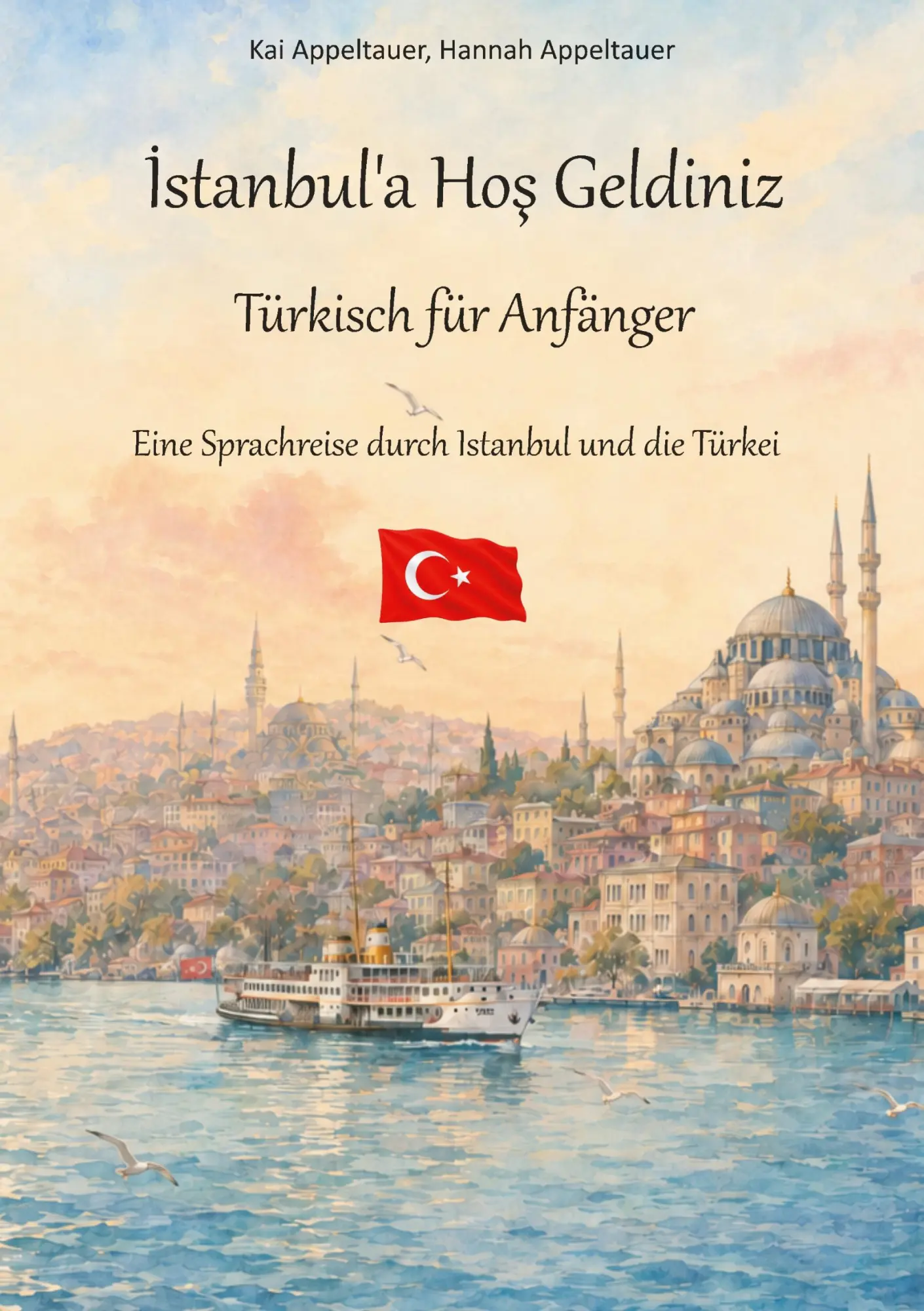 Cover: 9783695746194 | Istanbul'a Hos Geldiniz | Kai Appeltauer (u. a.) | Taschenbuch | 2026