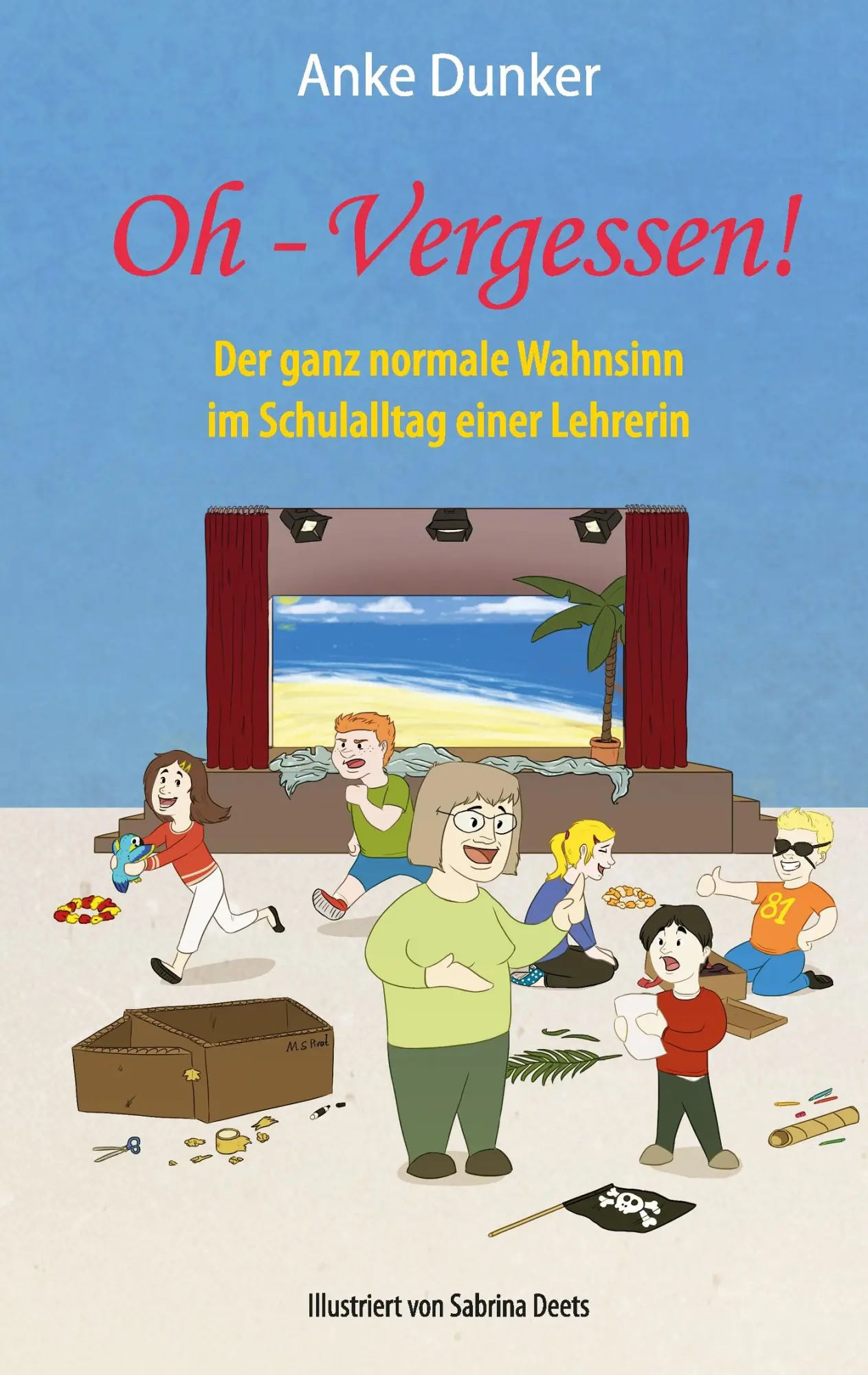 Cover: 9783732296194 | Oh - Vergessen! | Anke Dunker | Taschenbuch | 188 S. | Deutsch | 2014