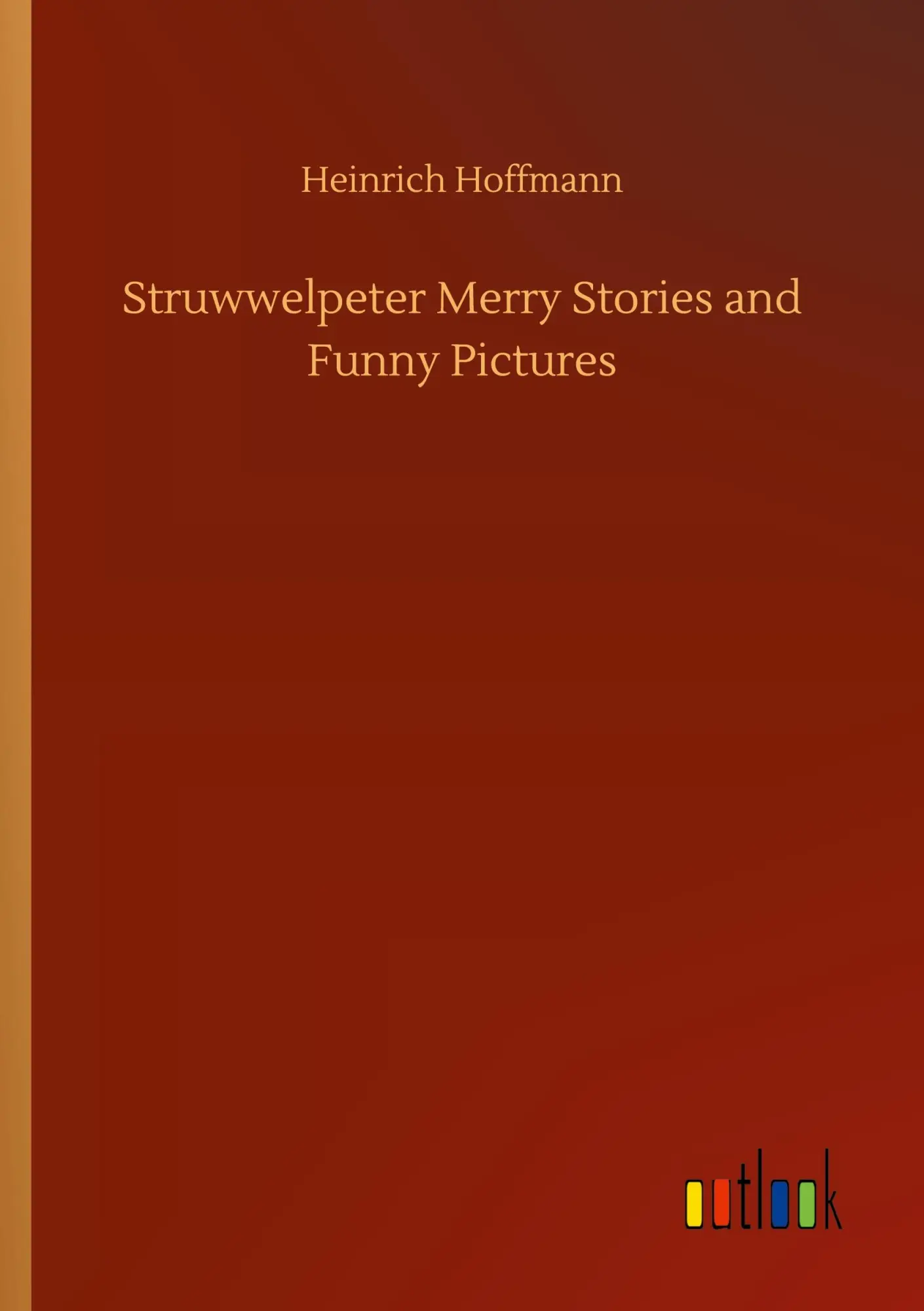 Cover: 9783752306194 | Struwwelpeter Merry Stories and Funny Pictures | Heinrich Hoffmann
