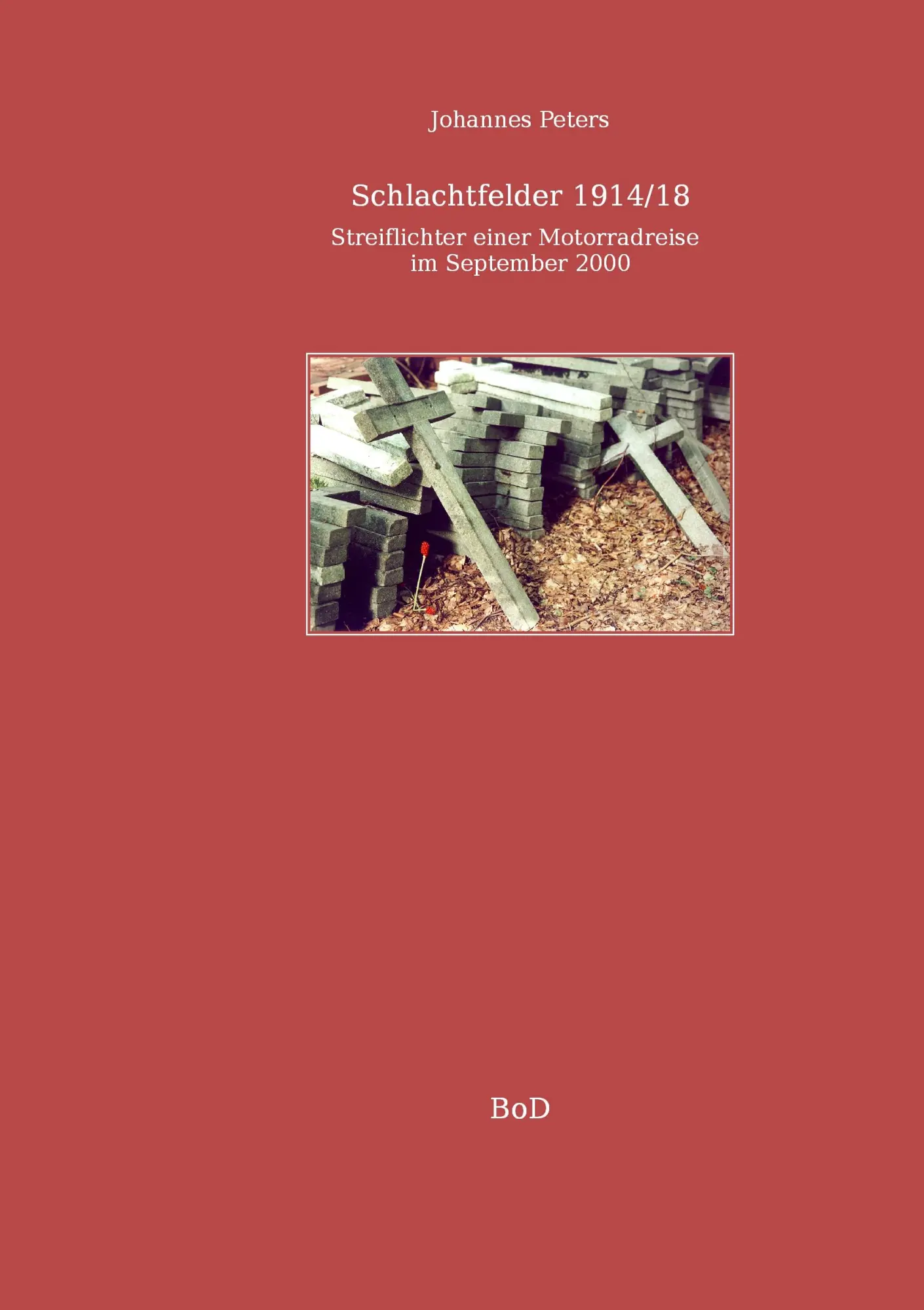 Cover: 9783837096194 | Schlachtfelder 1914/18 | Johannes Peters | Taschenbuch | 112 S. | 2009