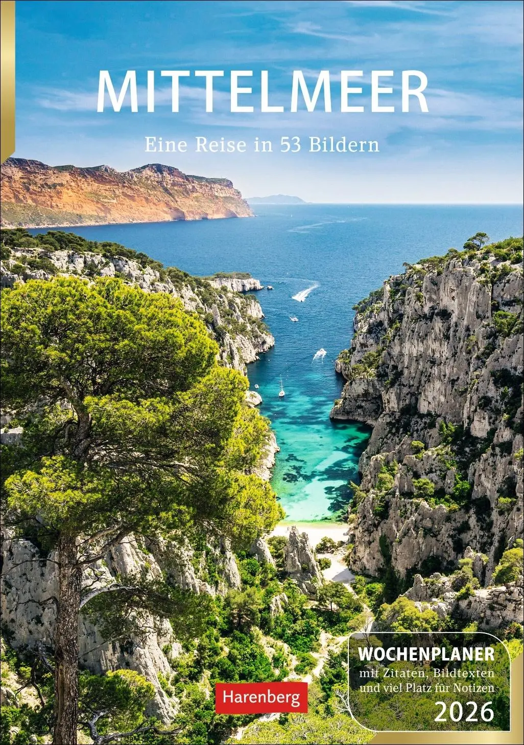 Cover: 9783840036194 | Mittelmeer Wochenplaner 2026 - Eine Reise in 53 Bildern | Ulrike Issel