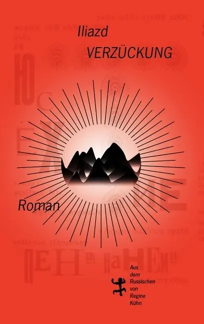 Cover: 9783957576194 | Verzückung | Roman | Iliazd | Buch | 221 S. | Deutsch | 2018