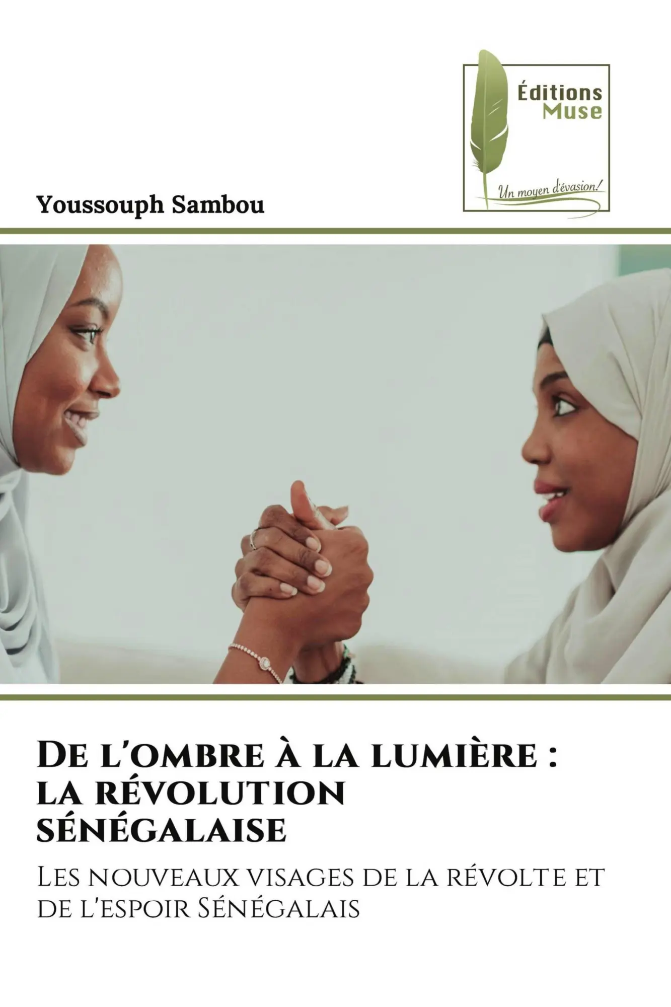 Cover: 9786207816194 | De l'ombre à la lumière : la révolution sénégalaise | Youssouph Sambou