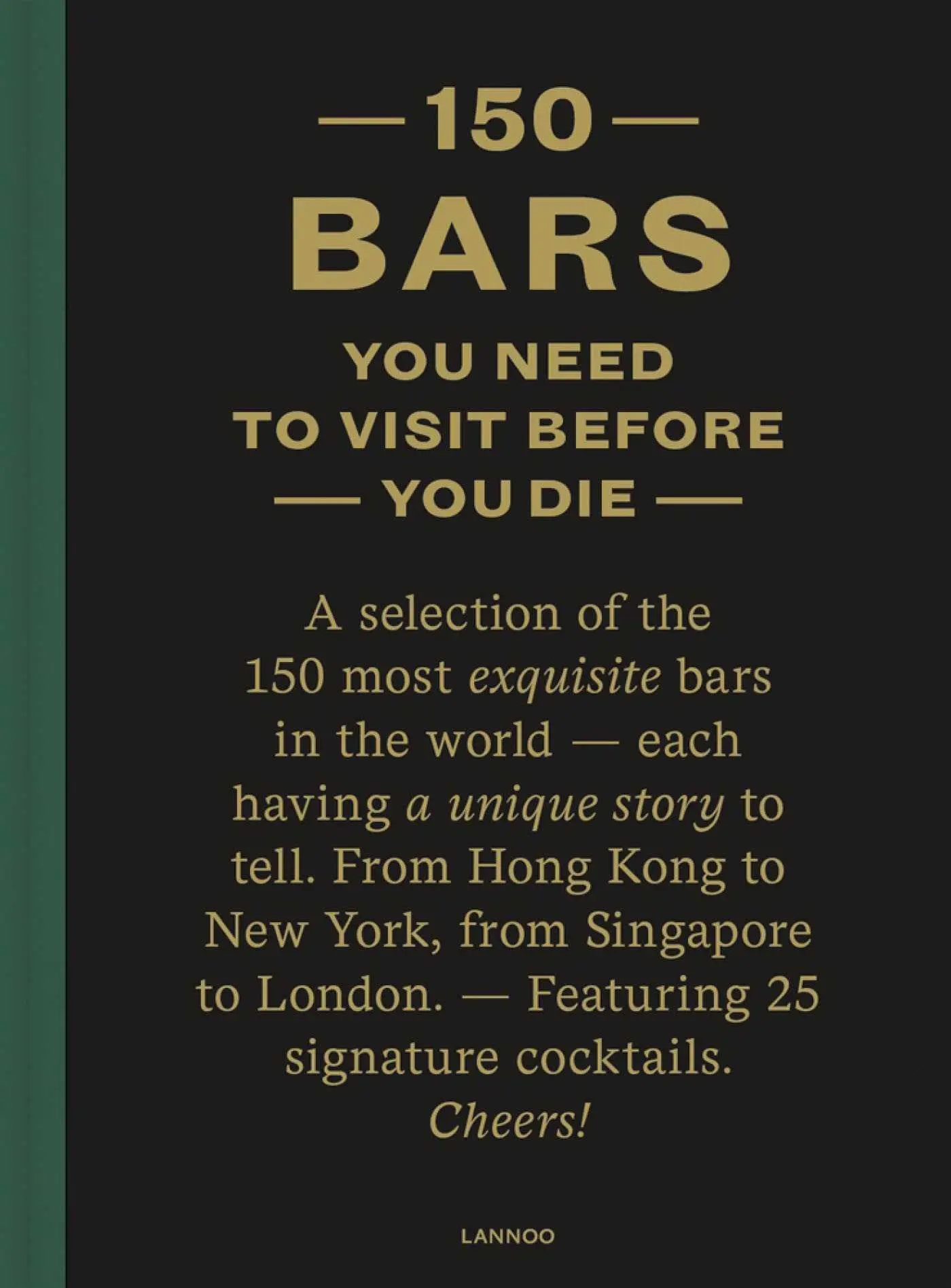 Cover: 9789401486194 | 150 Bars You Need to Visit Before You Die | Jurgen Lijcops | Buch